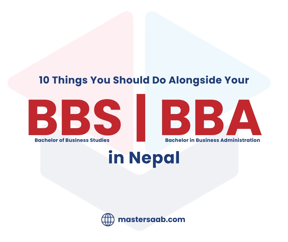 10 Things You Should Do Alongside Your BBS and BBA  in Nepal