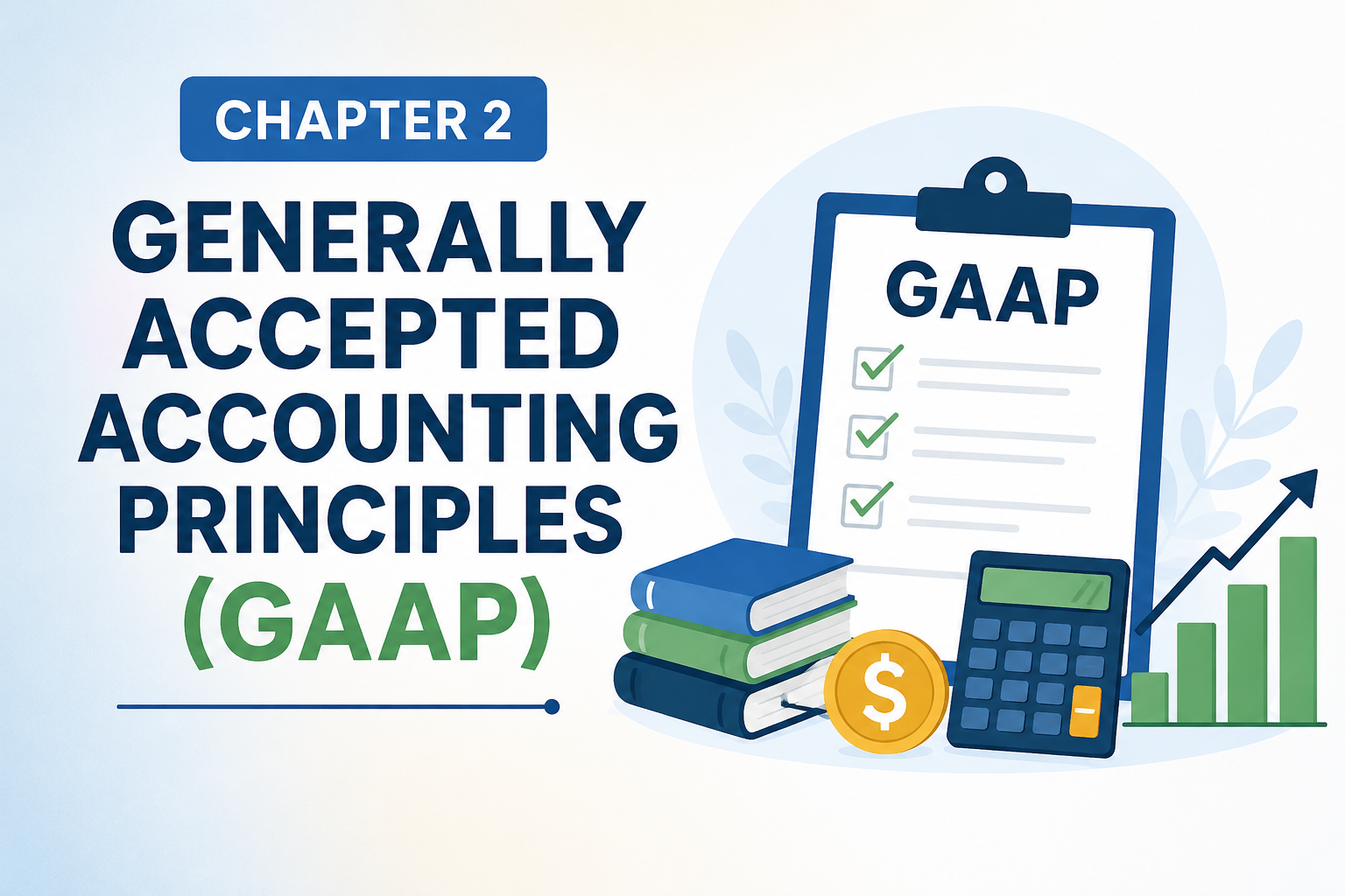 Generally Accepted Accounting Principles GAAP